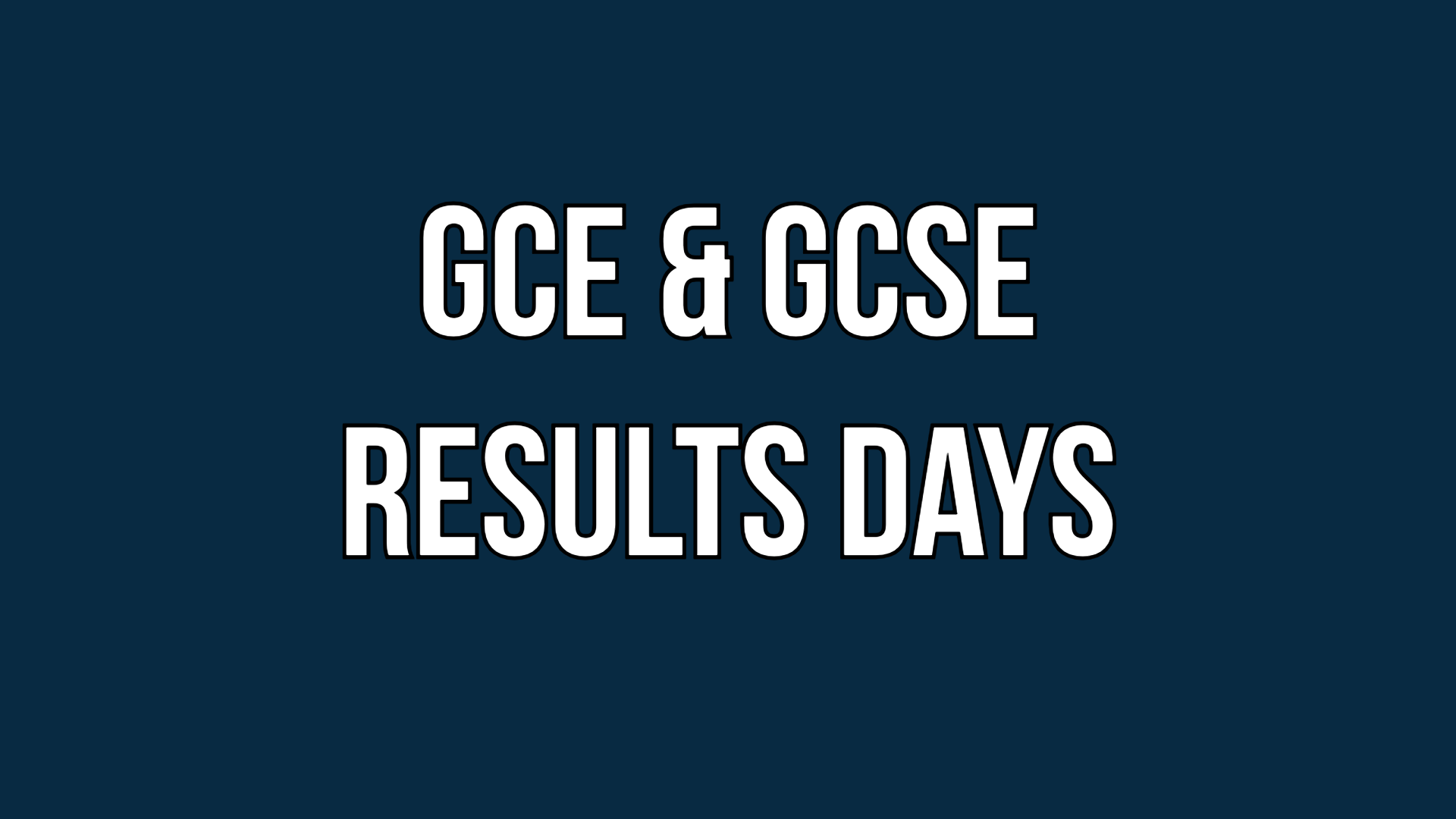 GCE and GCSE Results Days