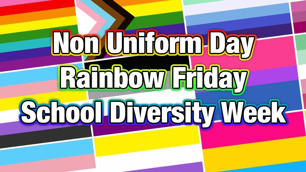 Non Uniform Day &ndash; Rainbow Friday &ndash; School Diversity Week